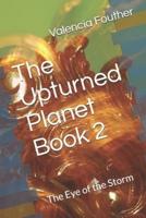 The Upturned Planet Book 2