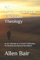 An Unconventional Christian Theology