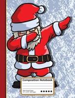 Dabbing Santa Claus Christmas Composition Notebook