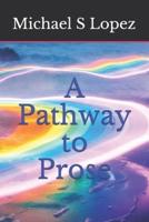 A Pathway To Prose