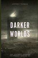 Darker Worlds