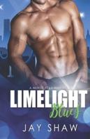 Limelight Blues: A Sexy Hollywood Romance