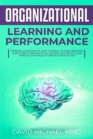Organizational Learning and Performance
