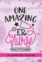 One Amazing ER Nurse Practitioner - A Gratitude Journal