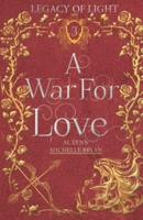 A War for Love