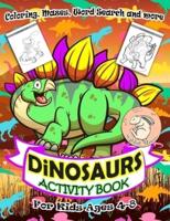 Dinosaurs Activity Book for Kids Ages 4-8