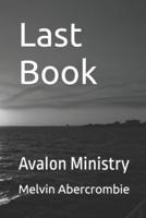 Last Book: Avalon Ministry