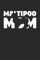 Maltipoo Journal - Maltipoo Notebook 'Maltipoo Mom' - Gift for Dog Lovers