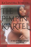 The Pimpin' K'ARTEL