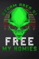 Storm Area 51 Free My Homies