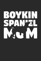 Boykin Spaniel Journal - Boykin Spaniel Notebook 'Boykin Spaniel Mom' - Gift for Dog Lovers