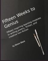 Fifteen Weeks to Genius