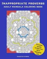 Inappropriate Proverbs Adult Mandala Coloring Book