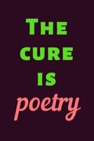 The Cure Is Poetry