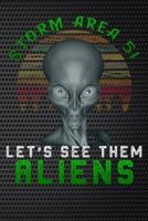 Storm Area 51 Let's See Them Aliens