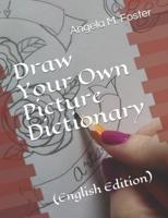 Draw Your Own Picture Dictionary