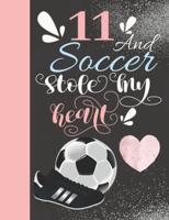 11 And Soccer Stole My Heart