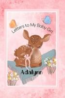 Adalynn Letters to My Baby Girl