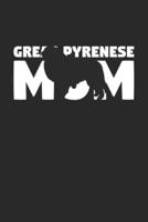 Great Pyrenese Journal - Great Pyrenese Notebook 'Great Pyrenese Mom' - Gift for Dog Lovers