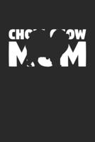 Chow Chow Journal - Chow Chow Notebook 'Chow Chow Mom' - Gift for Dog Lovers
