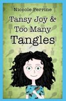 Tansy Joy and Too Many Tangles