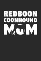 Redboon Coonhound Journal - Redboon Coonhound Notebook 'Redboon Coonhound Mom' - Gift for Dog Lovers