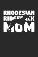 Rhodesian Ridgeback Journal - Rhodesian Ridgeback Notebook 'Rhodesian Ridgeback Mom' - Gift for Dog Lovers