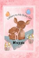 Maggie Letters to My Baby Girl