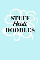 Stuff Heidi Doodles