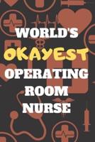 World's Okayest Operating Room Nurse