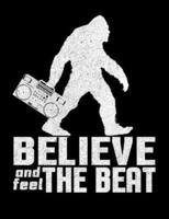 Believe And Feel The Beat