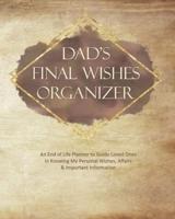 Dad's Final Wishes Organizer