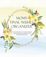 Mom's Final Wishes Organizer