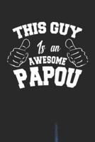This Guy Is An Awesome Papou