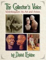 The Collector's Voice Ventriloquism