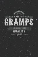 My Favorite People Call Me Gramps The Original Blend Quality Classic