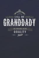 My Favorite People Call Me Granddady The Original Blend Quality Classic