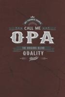 My Favorite People Call Me Opa The Original Blend Quality Classic