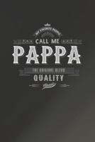 My Favorite People Call Me Pappa The Original Blend Quality Classic