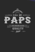 My Favorite People Call Me Paps The Original Blend Quality Classic