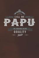 My Favorite People Call Me Papu The Original Blend Quality Classic