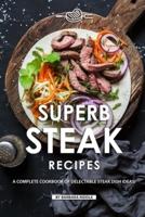 Superb Steak Recipes