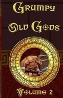 Grumpy Old Gods Volume 2