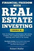 Financial Freedom With Real Estate Investing