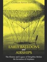 Early Balloons and Airships