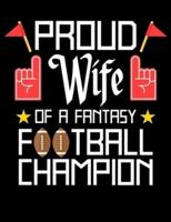 Proud Wife of a Football Champion