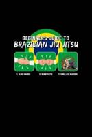 Beginnners Guide to Brazilian Jiu Jitsu