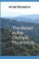 The Beast in the Olympic Mountains
