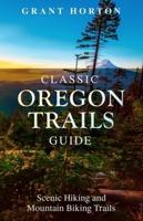 Classic Oregon Trails Guide