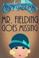 Mr. Fielding Goes Missing